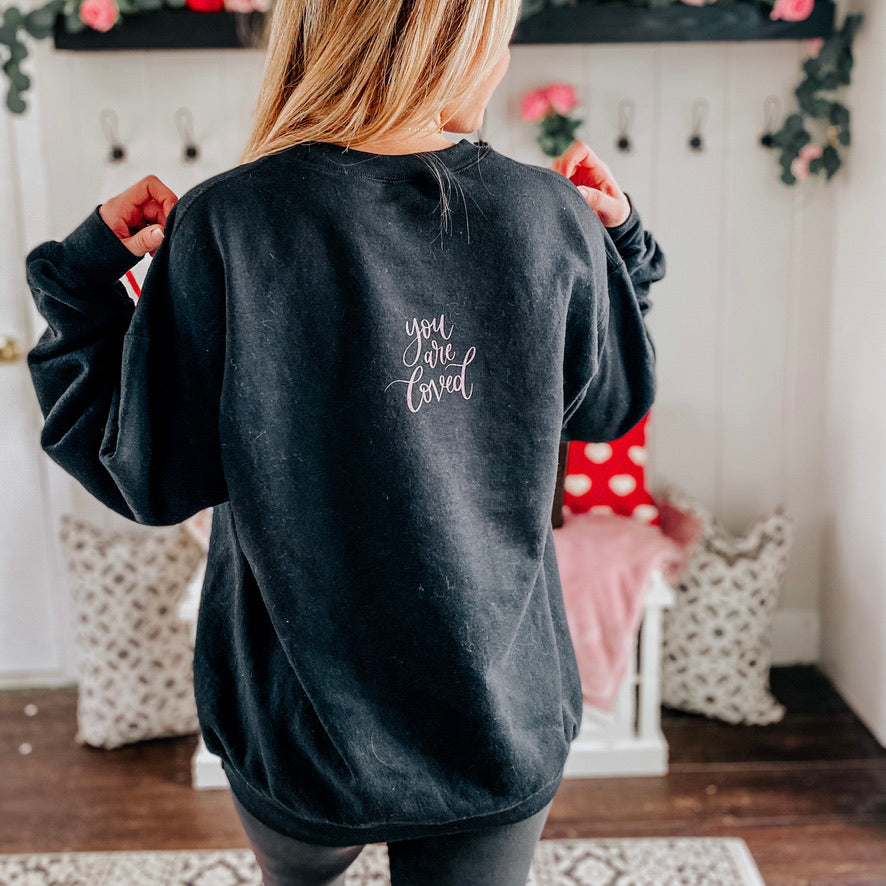 You Are Loved Sweatshirt