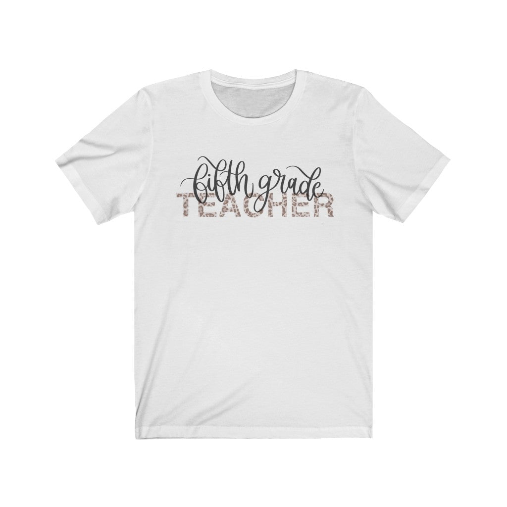 Fifth Grade Teacher Tee