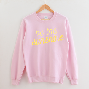 Be The Sunshine Crewneck Sweatshirt