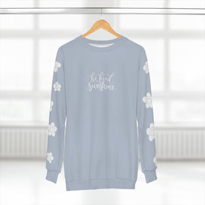 Be Kind Sunshine Lux Sweatshirt - Dusty Blue