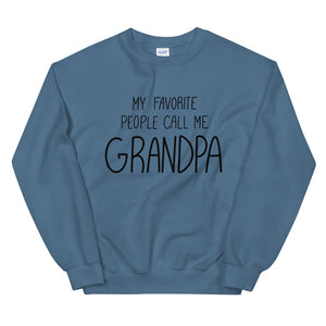 My Favorite People Call Me Grandpa Sweatshirt