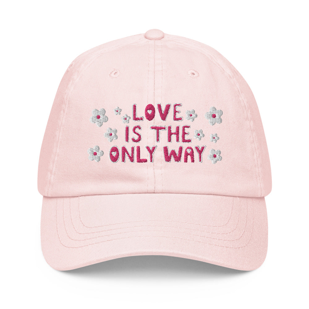 Love Is The Only Way Embroidered Hat